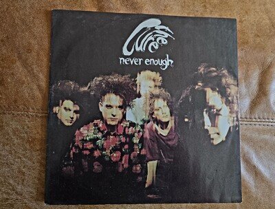 The Cure. Never Enough. 12" Vinyl. Mint/VG. Fiction