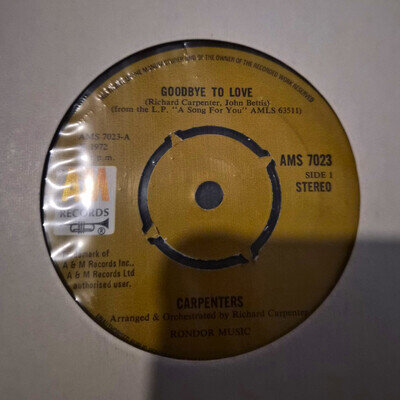Carpenters - Goodbye To Love / I Won't Last A Day 7" Vinyl Single A&M AMS 7023