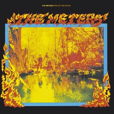 [Rare US Limited Edition] The Meters - Fire On The Bayou (2015, Fire coloured LP