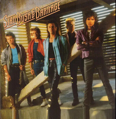 Stan Bush & Barrage Vinyl LP 1987 Scotti Bros. Records 33 RPM EX