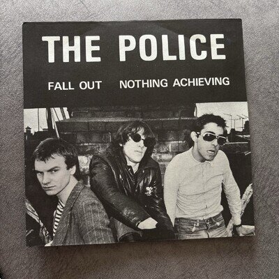 The Police – Fall Out/ Nothing Achieving - Original UK Illegal 7" -IL 001