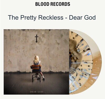 The Pretty Reckless Dear God Blood Records Ltd to 500.