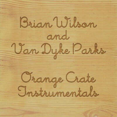 Brian Wilson & Van Dyke P Orange Crate Instrumentals (RSD Black Friday 2 (Vinyl)