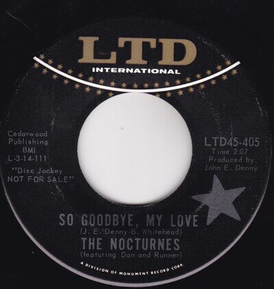 Soul / Pop Rock--The Nocturnes – So Goodbye My Love / Saturday - HEAR !!
