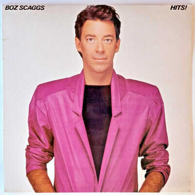BOZ SCAGGS - HITS! - 12” VINYL LP