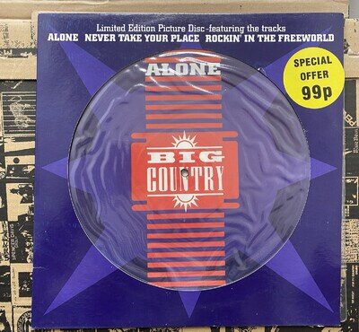 Big Country - Alone 12" Picture Disc - Unplayed Copy from 1993 - Neil Young