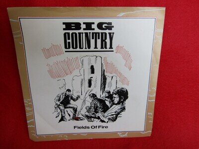 BIG COUNTRY FIELDS OF FIRE 1983 7" SINGLE....VG+ CON