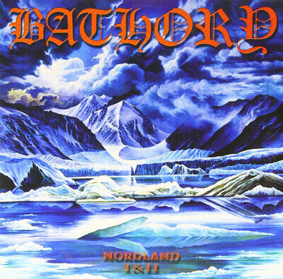 Bathory : Nordland I & II VINYL 12" Album 2 discs (2003) ***NEW*** Amazing Value