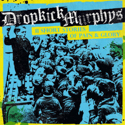 Dropkick Murphys 11 Short Stories of Pain & Glory (Vinyl) 12" Album