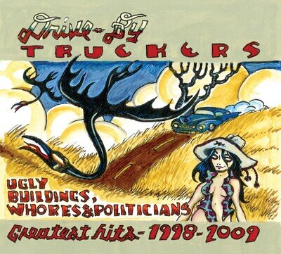 Drive-By Trucke Ugly Buildings, Whores & Politicians: Greatest Hits 1998 (Vinyl)