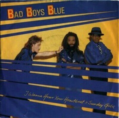 Bad Boys Blue I Wanna Hear Your Heartbeat ›Sunday Girl‹ 7-Inch Vinyl Single