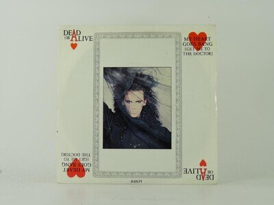 DEAD OR ALIVE MY HEART GOES BANG (GET ME TO THE DOCTOR) (3) (22) 2 Track 7" Sing