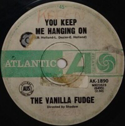 The Vanilla Fudge You Keep Me Hanging On 7" Single (1967) Atlantic AK-1890