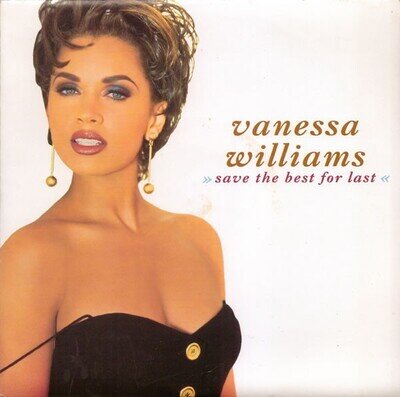 Vanessa Williams - Save The Best For Last - 7" Vinyl - 1992 - PO192 ADMN - EX/VG
