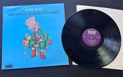 APRIL WINE Whole World's Goin' Crazy UK 1ST PRESS 1976 LONDON RECORDS, VG+/EX+