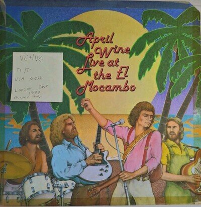 April Wine Live At The El Mocambo 1977 Vinyl Record VG+/VG PS699 1977