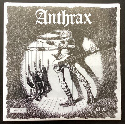 Anthrax UK They’ve Got It All Wrong 7” Green Vinyl 100 Copies Made