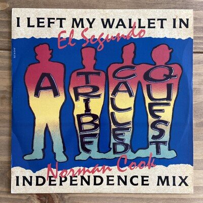 A Tribe Called Quest - I Left My Wallet In Elsegundo - 12” Vinyl Single