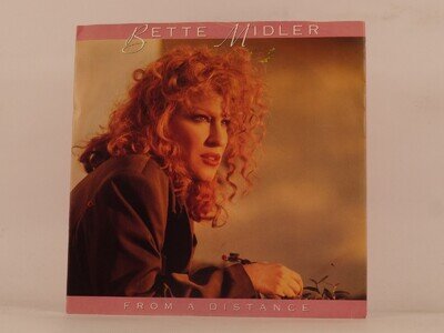 BETTE MIDLER FROM A DISTANCE (114) 2 Track 7" Single including Picture Sleeve AT