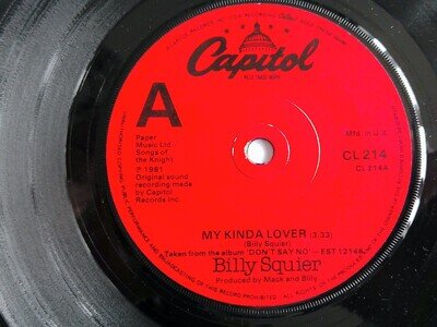 BILLY SQUIER - MY KINDA LOVER 1981 7" VINYL SINGLE. CL214.