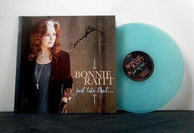 BONNIE RAITT LP Just Like That... 2022 Redwing Teal Color vinyl SIGNED!