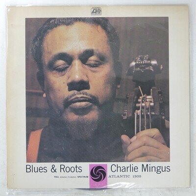 CHARLES MINGUS BLUES & ROOTS ATLANTIC P4564A 1LP