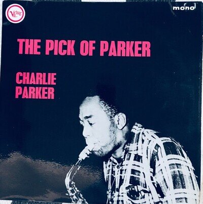 Charlie Parker - The Pick Of Parker (LP, Comp, Mono) (Near Mint (NM or M-)) - 42