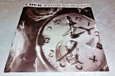 CHER * IF I COULD TURN BACK TIME * 7" SINGLE EXCELLENT 1989 P/S