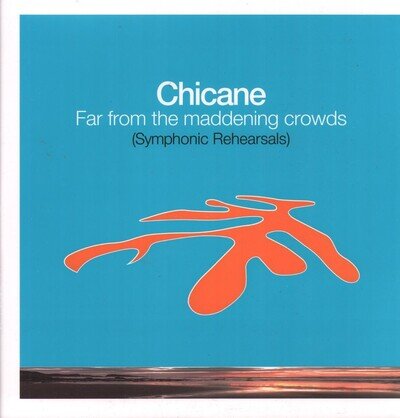 Chicane Far From the Maddening Crowds (Symphonic Rehearsals) double LP vinyl
