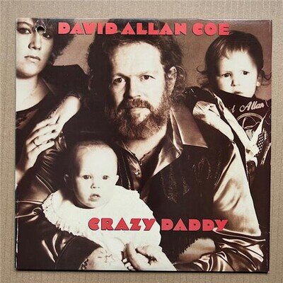 DAVID ALLAN COE CRAZY DADDY LP 1989 compilation - Nice clean record ,punch hole