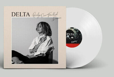 Delta Goodrem ‎– Bridge Over Troubled Dreams – Limited Edition White LP - NEW