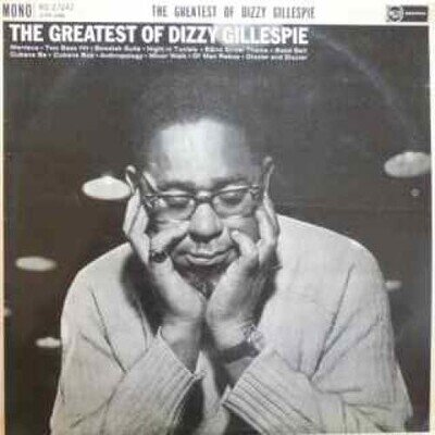 Dizzy Gillespie - The Greatest Of Dizzy Gillespie (LP, Comp, Mono) (Near Mint (N