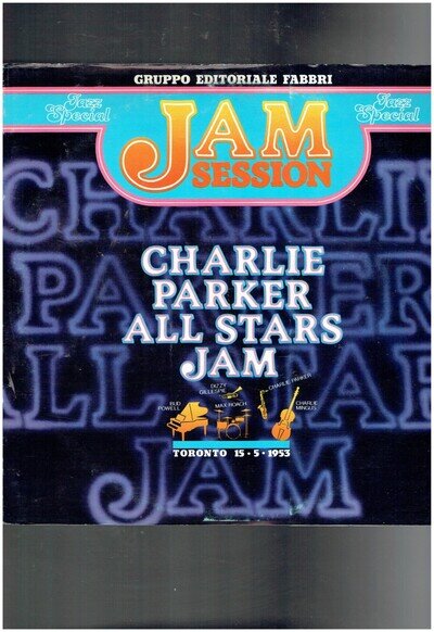 CHARLIE PARKER ALL STARS JAM VINYL ALBUM W/CHARLIE MINGUS DIZZY GILLESPIE 1953