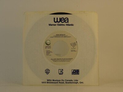 DON HENLEY ALL SHE WANTS TO DO IS DANCE (4) (57) 2 Track 7" Single including Com