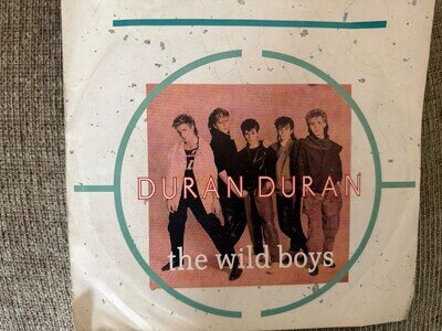Duran Duran-The Wild Boys (7” Single 1984) Vinyl Record. Very Good Condition.