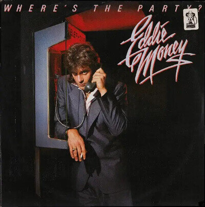 Eddie Money Where's The Party? CBS Vinyl LP 33 RPM EX 1983