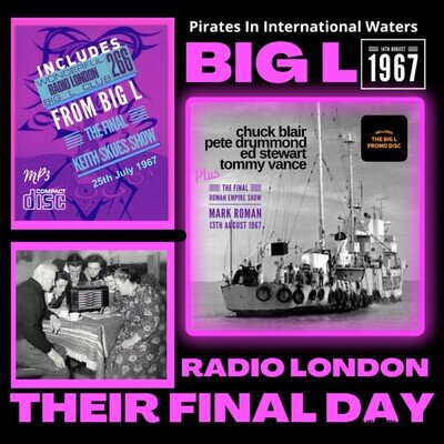 Pirate Radio London BIG L Their Final Day August 1967