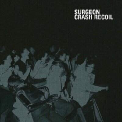 SURGEON - CRASH RECOIL - Vinyl Record - K4z