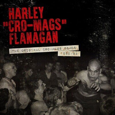 Harley Flanagan : The Original Cro-mags Demos 1982-1983 VINYL 12" Album (2018)