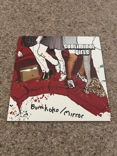 SUBLIMINAL GIRLS - BURN KOKO - NEW & MINT - LIMITED 7" VINYL