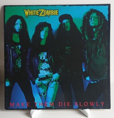 White Zombie - Make Them Die Slowly - Vinyl LP 1989 EX