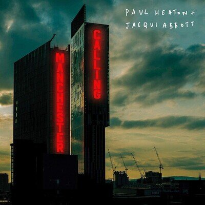 PAUL HEATON + JACQUI ABBOTT Manchester Calling 2020 EU Vinyl 2 LP Set New