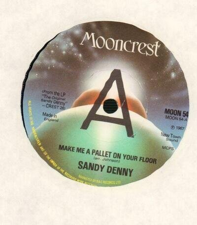 Sandy Denny(7" Vinyl)Make Me A Pallet On Your Floor-Mooncrest-MOON 54-U-M/M