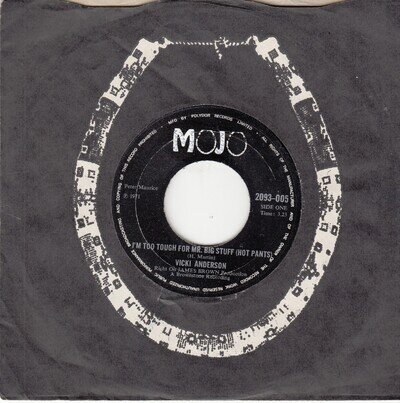VICKI ANDERSON *I'M TOO TOUGH FOR MR BIG STUFF(HOT PANTS)* 1971 UK MOJO N SOUL