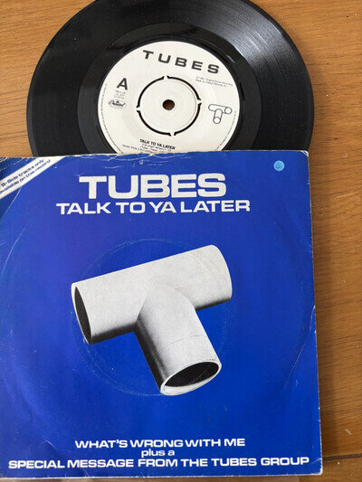 TUBES "TALK TO YA LATER/ TUBE TALK/WHATS WRONG WITH ME " (CAPITOL RECORDS 1981)
