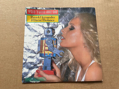 Patrick Hernandez & Hervé Tholance - You Turn Me On 2 Track 7" Vinyl Single Demo