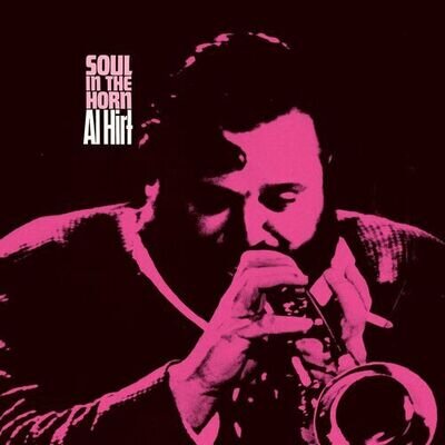 Al Hirt : Soul in the Horn VINYL 12" Album (2024) ***NEW*** Fast and FREE P & P