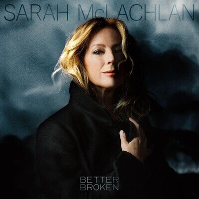 Sarah McLachlan Better Broken (Vinyl) 12" Album