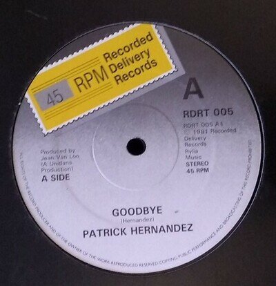 Patrick Hernandez Goodbye 12" Vinyl Single 1981 RDRT 005 Soul Dance Groove Funk