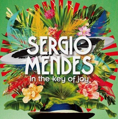 Sérgio Mendes – In The Key Of Joy LP Album vinyl record 2020 on Concord
